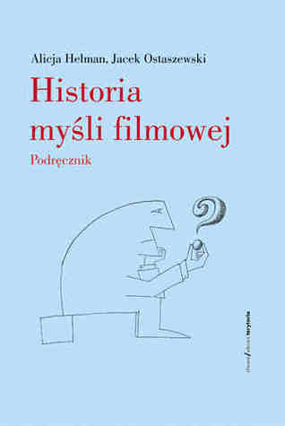 Historia myśli filmowej. Podręcznik (Hardcover)