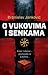 O vukovima i senkama by Branislav Janković O vukovima i senkama by Branislav Janković