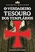 O Verdadeiro Tesouro dos Templários
