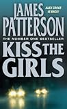 Kiss The Girls by James  Patterson