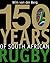150 Years of South African Rugby