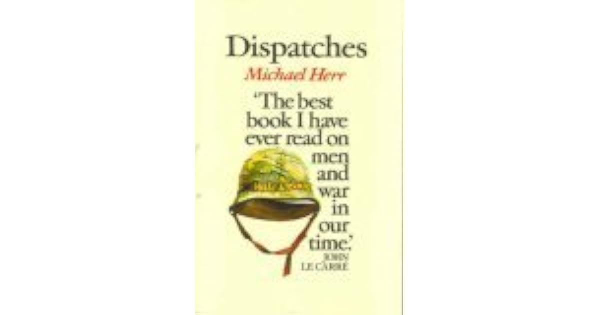 Dispatches by Michael Herr