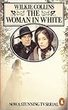 The Woman in White by Wilkie Collins