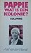 Pappie wat is een kolonie
