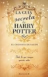 La guía secreta de Harry Potter by El Cronista de Salem