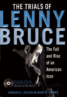 The Trials of Lenny Bruce: The Fall and Rise of An American Icon (Hardcover)