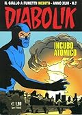 Diabolik anno XLVI n. 7: Incubo atomico