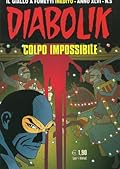 Diabolik anno XLVI n. 5: Colpo impossibile