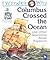 Columbus Crossed the Ocean: and Other Questions About Explorers