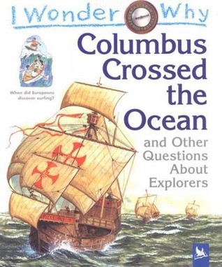Columbus Crossed the Ocean: and Other Questions About Explorers (Hardcover)