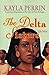The Delta Sisters: A Novel