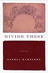 Divide These: Poems Divide These: Poems