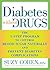 Diabetes without Drugs: The...