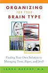 Organizing for Your Brain Type by Lanna Nakone