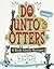 Do Unto Otters by Laurie Keller
