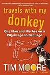 Travels with My Donkey by Tim Moore Travels with My Donkey by Tim Moore