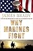 Why Marines Fight