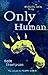 Only Human (Missing Link, #2)