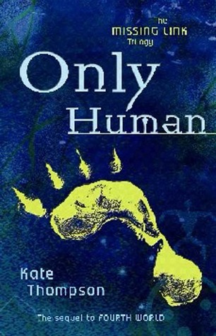 Only Human (Missing Link, #2)