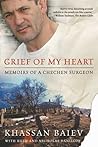 Grief of My Heart: Memoirs of a Chechen Surgeon