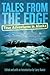 Tales from the Edge: True Adventures in Alaska