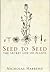 Seed to Seed by Nicholas Harberd