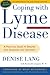 Coping with Lyme Disease by Denise Lang
