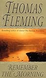 Remember the Morning by Thomas    Fleming