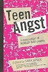 Teen Angst by Sara Bynoe