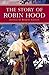 The Story of Robin Hood (Kingfisher Epics)