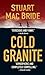 Cold Granite by Stuart MacBride