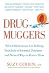 Drug Muggers by Suzy Cohen Drug Muggers by Suzy Cohen
