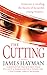 The Cutting (McCabe and Savage Thriller, #1) by James Hayman