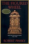 The Figured Wheel: New and Collected Poems, 1966-1996