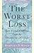 The Worst Loss by Barbara D. Rosof