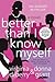 Better Than I Know Myself by Virginia DeBerry