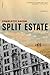 Split Estate: A Novel