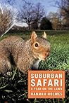 Suburban Safari by Hannah Holmes