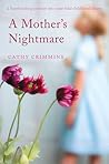 A Mother's Nightmare by Cathy Crimmins