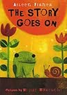 The Story Goes On: A Novel