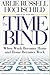 The Time Bind: When Work Becomes Home and Home Becomes Work