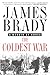 The Coldest War: A Memoir o...