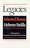 Legacies by Heberto Padilla