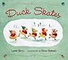 Duck Skates by Lynne Berry