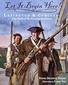 Let It Begin Here!: Lexington & Concord: First Battles of the American Revolution