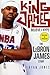 King James: Believe the Hype―The LeBron James Story