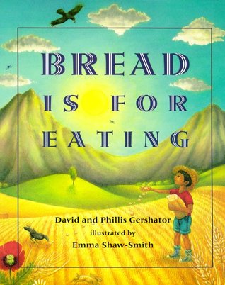Bread Is for Eating (Spanish Edition)