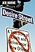 Desire Street: A True Story...