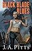 Black Blade Blues by J.A. Pitts