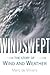Windswept: The Story of Win...